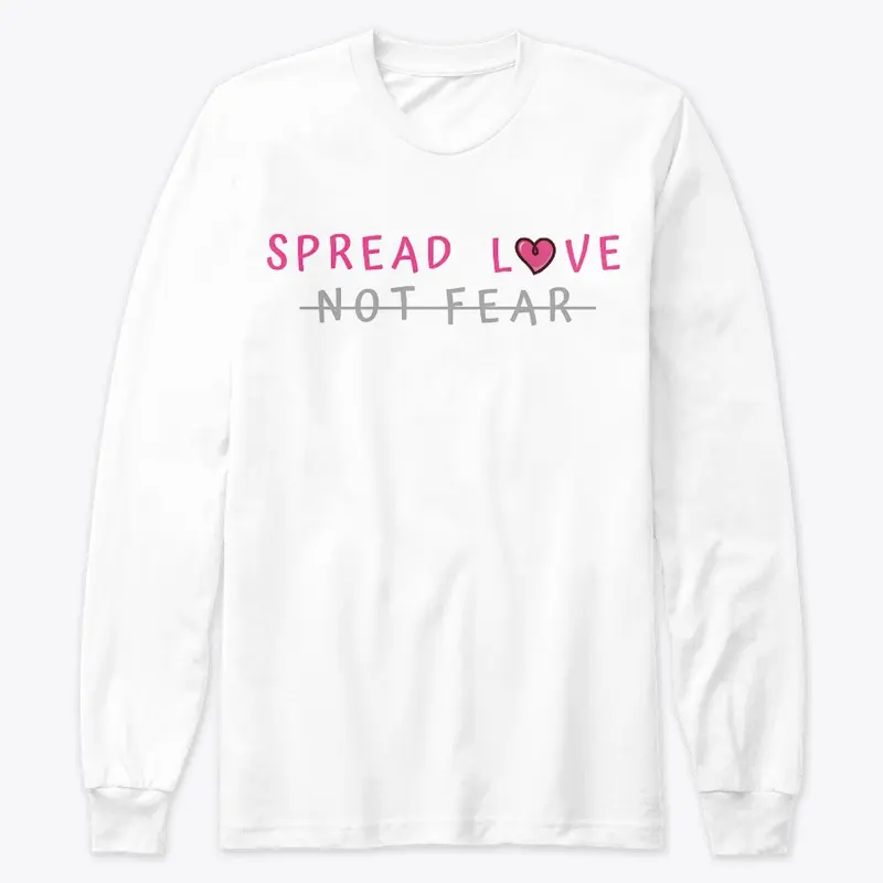 Spread Love, Not Fear