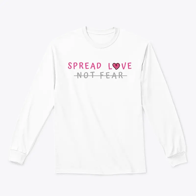 Spread Love, Not Fear