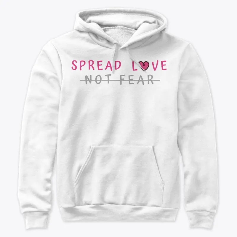 Spread Love, Not Fear