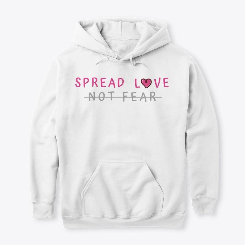 Spread Love, Not Fear