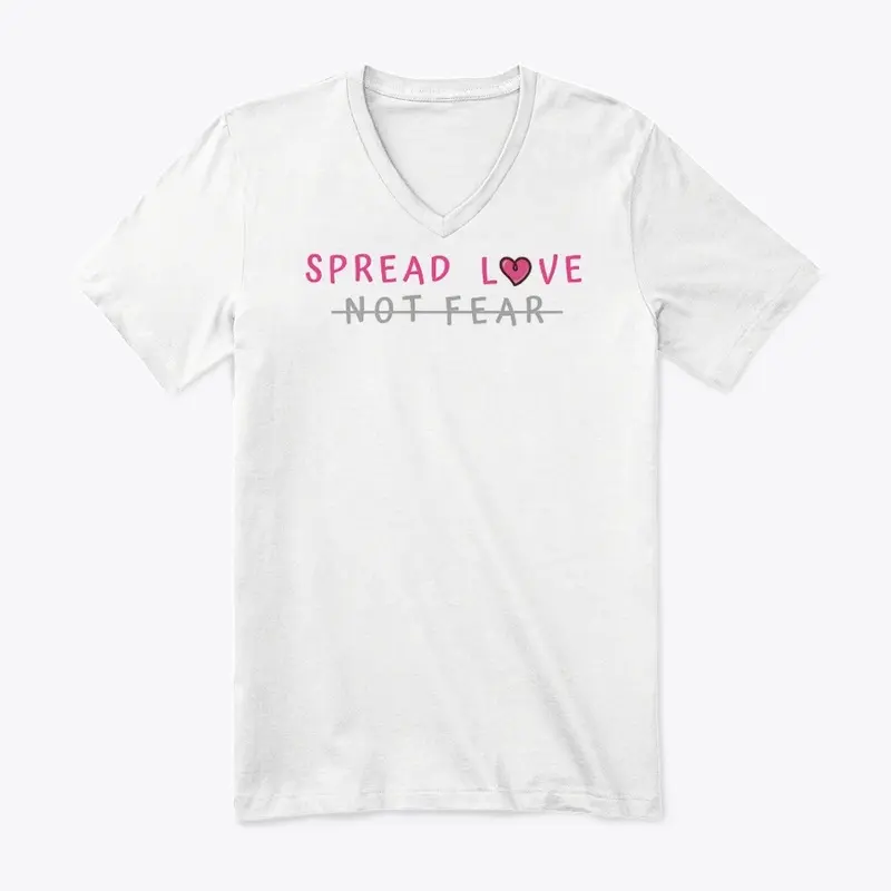 Spread Love, Not Fear