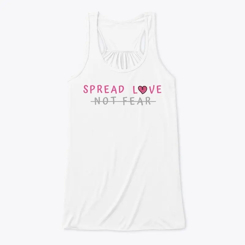 Spread Love, Not Fear