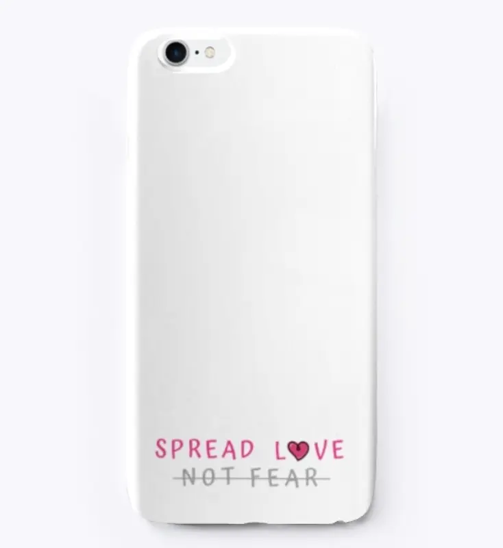 Spread Love, Not Fear